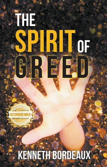 The Spirit of Greed - Kenneth Bordeaux