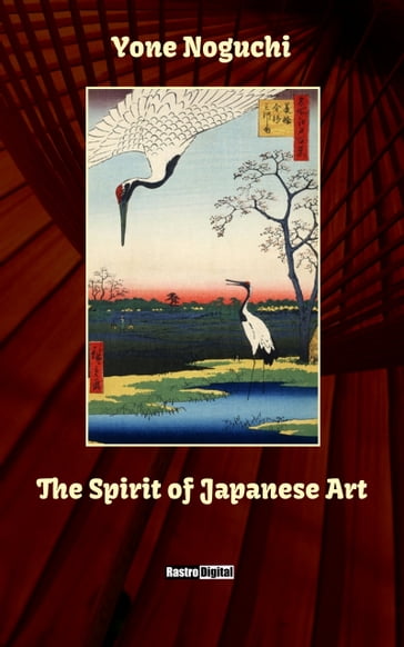 The Spirit of Japanese Art - Yone Noguchi
