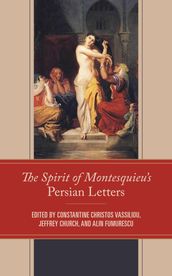 The Spirit of Montesquieu s Persian Letters