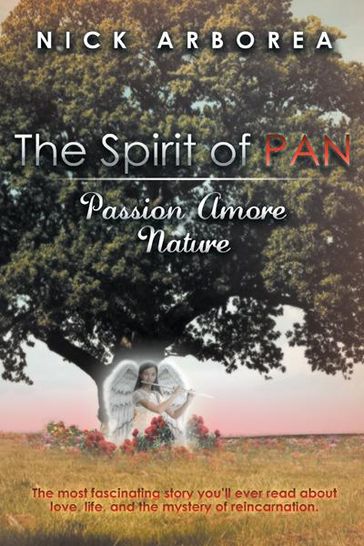 The Spirit of Pan Passion Amore Nature - Nick Arborea