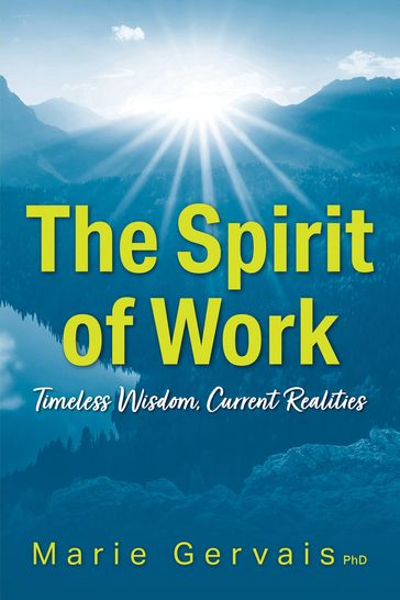 The Spirit of Work - PhD Marie Gervais