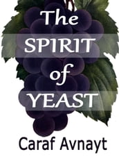 The Spirit of Yeast