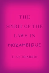 The Spirit of the Laws in Mozambique