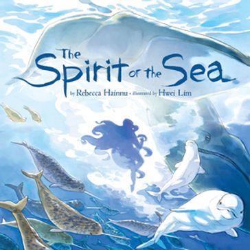 The Spirit of the Sea - Rebecca Hainnu