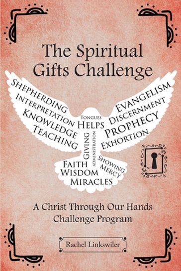 The Spiritual Gifts Challenge - Rachel Linkswiler
