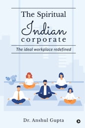 The Spiritual Indian Corporate