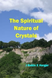 The Spiritual Nature of Crystals
