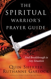 The Spiritual Warrior s Prayer Guide