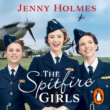 The Spitfire Girls - Jenny Holmes