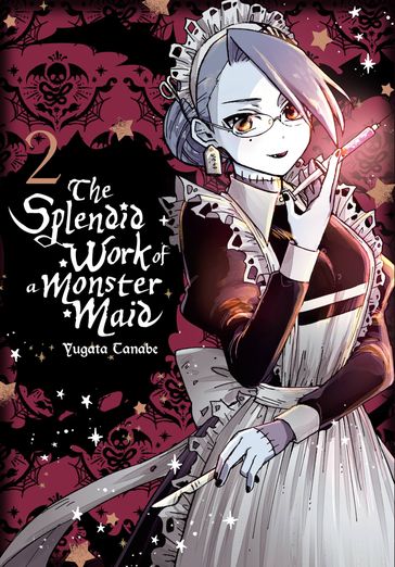 The Splendid Work of a Monster Maid, Vol. 2 - Yugata Tanabe - Lys Blakeslee