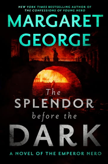 The Splendor Before the Dark - Margaret George