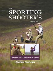 The Sporting Shooter s Handbook