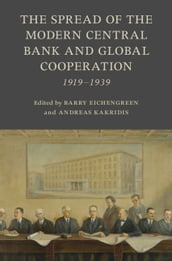 The Spread of the Modern Central Bank and Global Cooperation