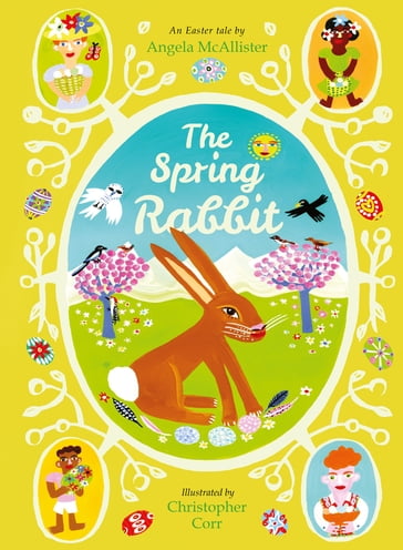 The Spring Rabbit - Angela McAllister