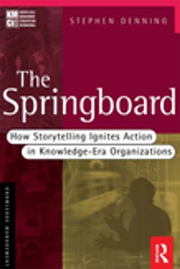 The Springboard - Stephen Denning