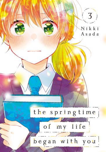 The Springtime of My Life Began with You 3 - Nikki Asada