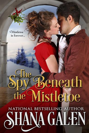 The Spy Beneath the Mistletoe - Shana Galen
