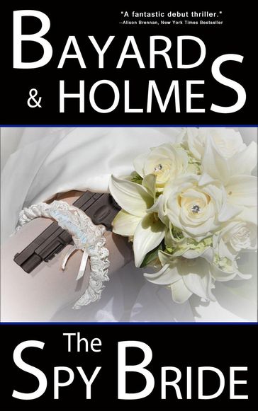 The Spy Bride - Bayard and Holmes