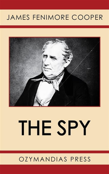 The Spy - James Fenimore Cooper