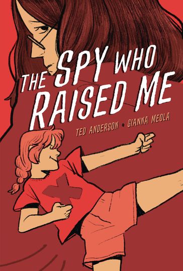 The Spy Who Raised Me - Ted Anderson