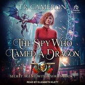 The Spy Who Tamed a Dragon