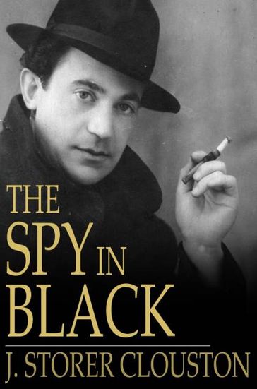 The Spy in Black - J. Storer Clouston