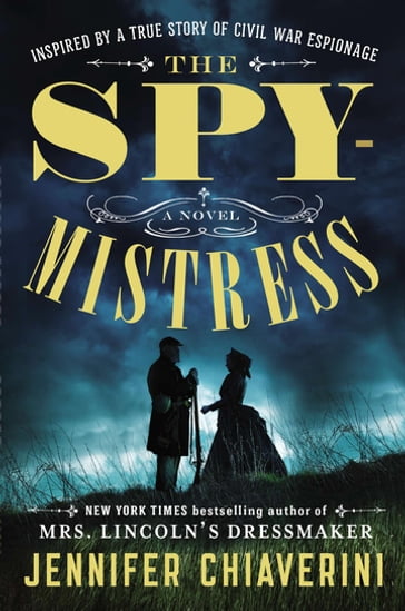 The Spymistress - Jennifer Chiaverini