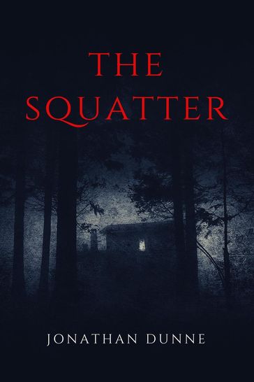 The Squatter - Jonathan Dunne