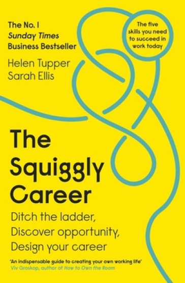 The Squiggly Career - Helen Tupper - Sarah Ellis
