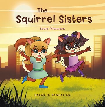 The Squirrel Sisters - Hadas M. Benhamou