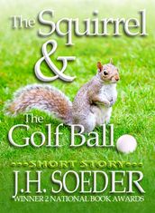 The Squirrel and the Golf Ball