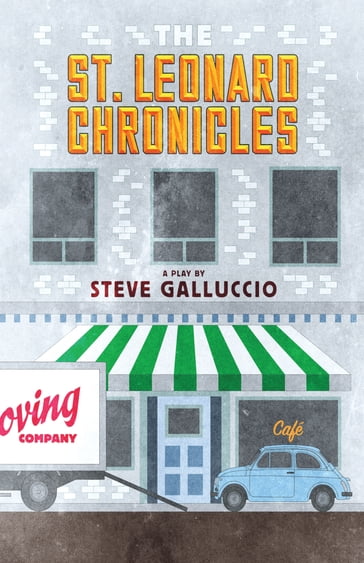 The St. Leonard Chronicles - Steve Galluccio