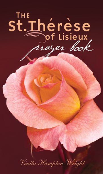 The St. Therese of Lisieux Prayer Book - Vinita Hampton Wright