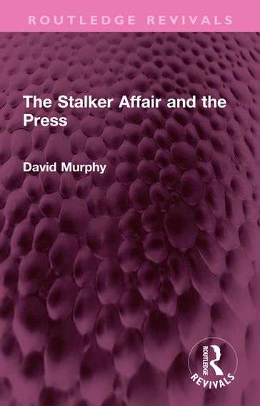 The Stalker Affair and the Press - David Murphy