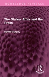 The Stalker Affair and the Press