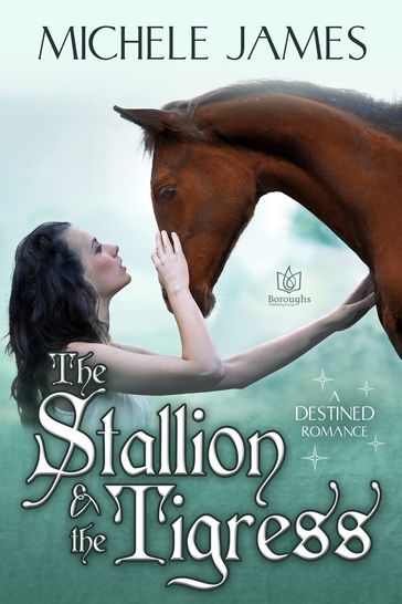 The Stallion & The Tigress - Michele James