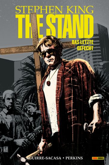 The Stand - Das letzte Gefecht (Band 2) - Mike Roberto Aquirre-Sacasa - Stephen King