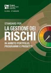 The Standard for Risk Management in Portfolios, Programs, and Projects (ITALIAN)