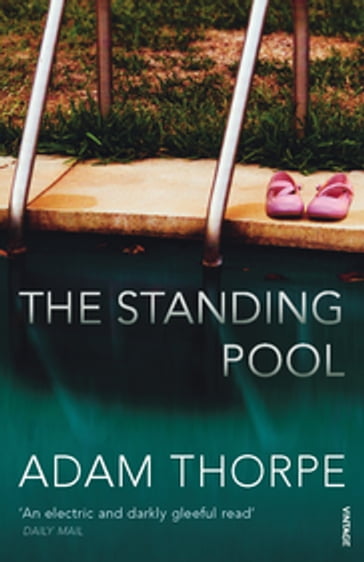 The Standing Pool - Adam Thorpe