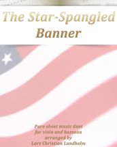 The Star-Spangled Banner Pure sheet music duet for viola and bassoon arranged by Lars Christian Lundholm