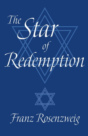 The Star of Redemption - Franz Rosenzweig