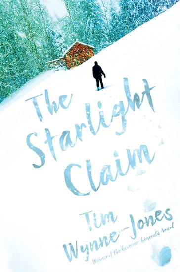 The Starlight Claim - Tim Wynne-Jones