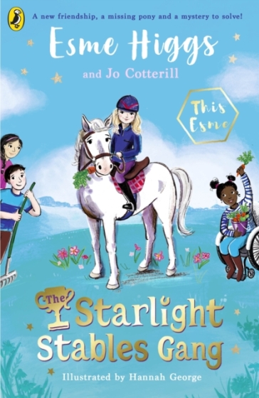 The Starlight Stables Gang - Esme Higgs - Jo Cotterill