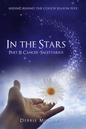 In The Stars Part II: CancerSagittarius