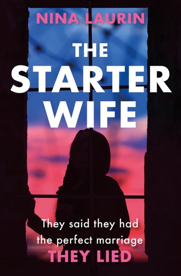 The Starter Wife - Nina Laurin