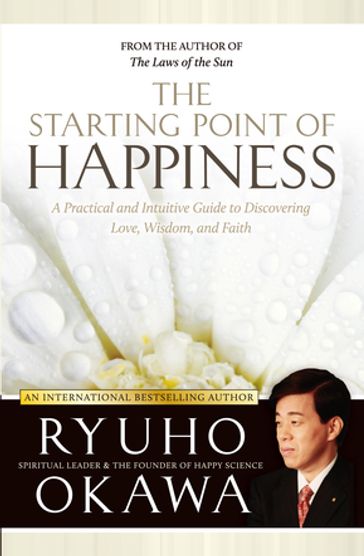 The Starting Point of Happiness - Ryuho Okawa