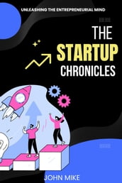 The Startup Chronicles