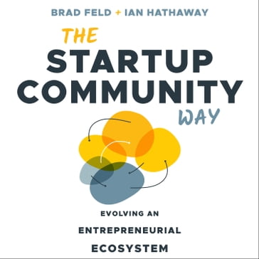 The Startup Community Way - Brad Feld - Ian Hathaway