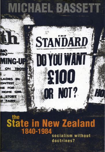 The State in New Zealand, 1840-198 - Michael Bassett