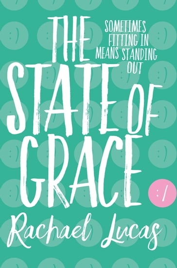 The State of Grace - Rachael Lucas